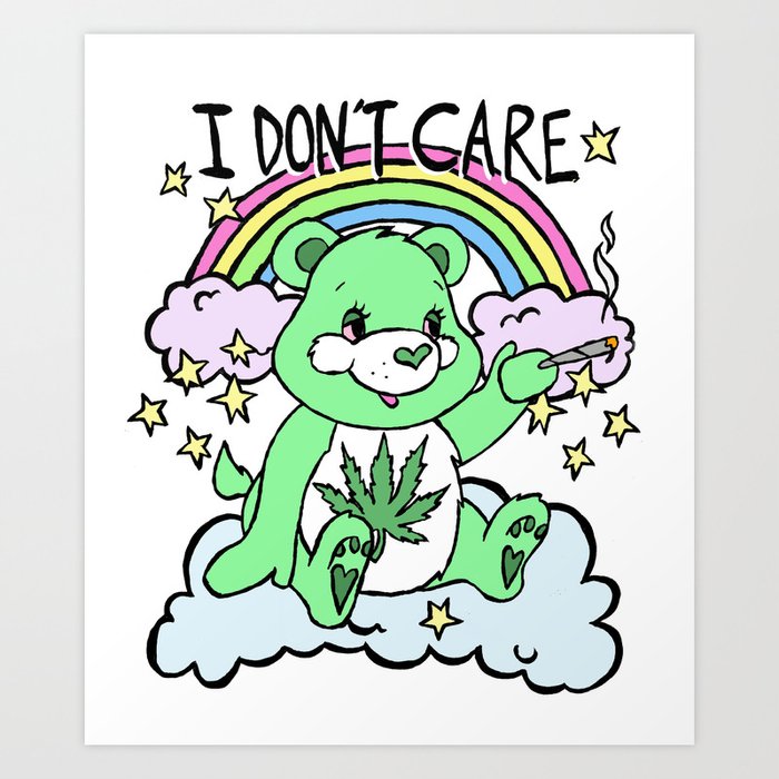 I Don T Care Bear Art Print By Hattirex Society6