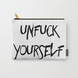 Unfuck Yourself Carry-All Pouch
