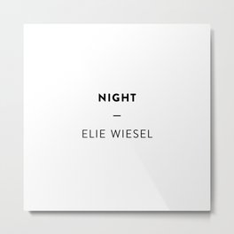 Night  —  Elie Wiesel Metal Print