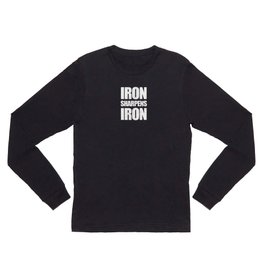Iron Sharpens Iron - Proverbs 27:17 Long Sleeve T Shirt
