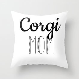 Corgi Mom Throw Pillow