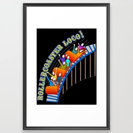 Roller Coaster Loco! Framed Art Print