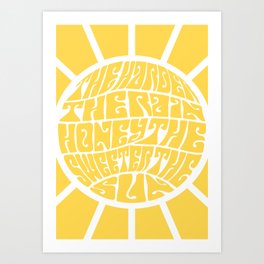 Psychedelic sun inspirational quote Hozier Art Print