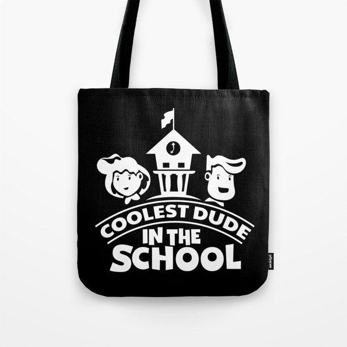 Coolest Dude In The School Cute Funny Kids Tote Bag