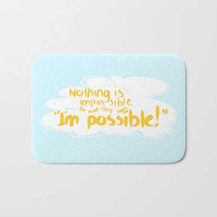 Everything Is Possible! Bath Mat