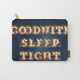 Goodnite Sleep Tight - Wall-Art for Hotel-Rooms Carry-All Pouch