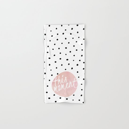 This moment- Polkadots and pink Typography Hand & Bath Towel