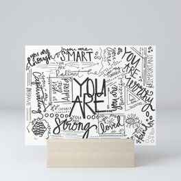 YOU ARE (IV- edition) Mini Art Print