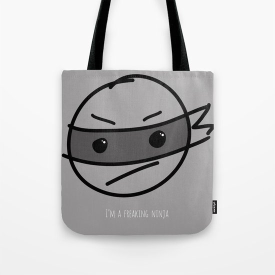 I'm a Freaking Ninja Tote Bag