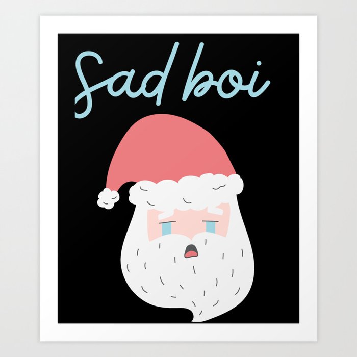 Sadboi Santa Sad Boi Boy Emo Christmas Art Print
