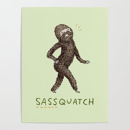 Sassquatch Poster