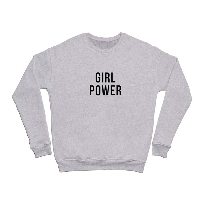 Girl Power Crewneck Sweatshirt