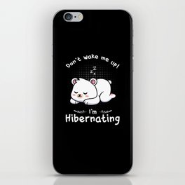 Dont wake me up Im Hibernating Polar Bear iPhone Skin