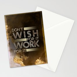 Don't Wish for It Work For It Black and Gold Motivational Art Stationery Card