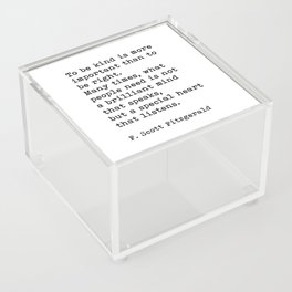 To Be Kind Is More Important, Motivational, F. Scott Fitzgerald Quote Acrylic Box