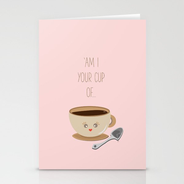 'Am I your cup of tea?' Stationery Cards