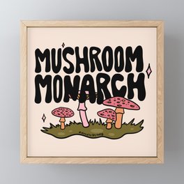 Mushroom Monarch Framed Mini Art Print
