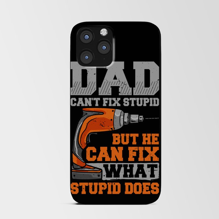 If Dad Can't Fix It Repair Drill Father's Day iPhone Card Case