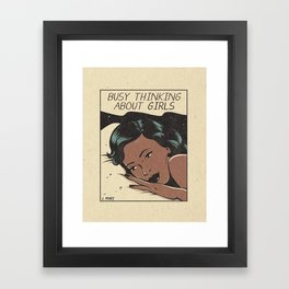 busy thinking about girls Framed Art Print