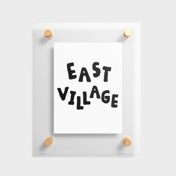 East Village Text Floating Acrylic Print