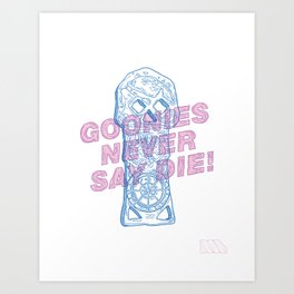 Goonies Never Say Die! Art Print