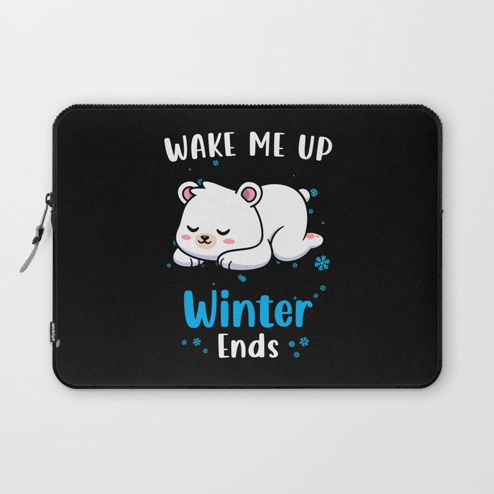 Wake me up when Winter ends Polar Bear Laptop Sleeve