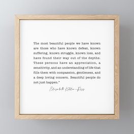 The most beautiful people we have known Framed Mini Art Print