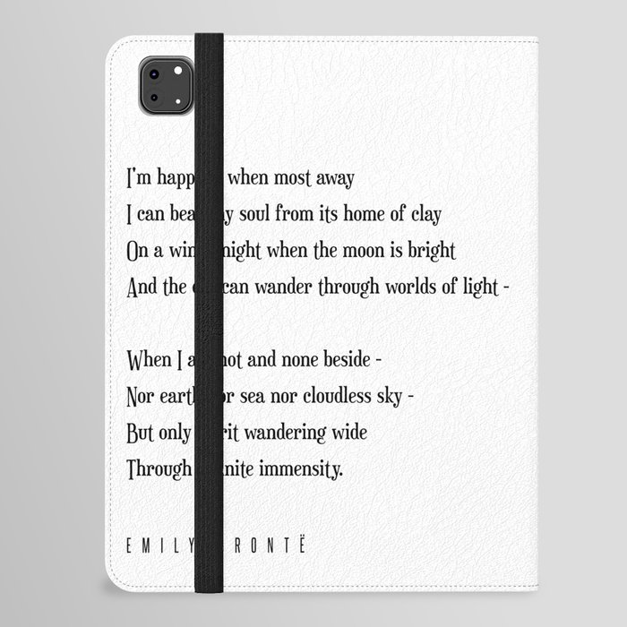 I'm happiest when most away - Emily Bronte Poem - Literature - Typography Print iPad Folio Case