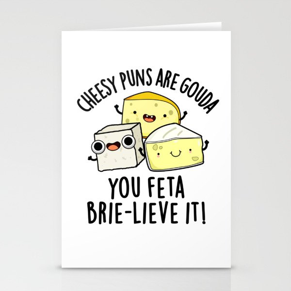 Cheesy Puns Are Gouda You Feta Brie-live It Cute Cheese Pun Stationery Cards