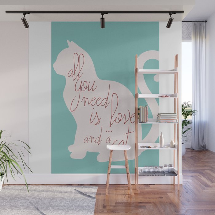 Shabby Chic Illustration All You Need Is Love And A Cat Typography Interior Design Cats Love Wall Mural By Stefanoreves
