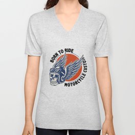 Born to Ride Custom Motorcycle V Neck T Shirt