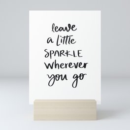 Leave a little sparkle  Mini Art Print