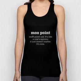 Moo Point Definition Unisex Tank Top