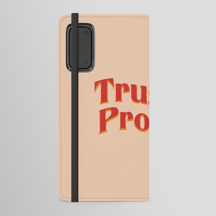 Trust the Process  Android Wallet Case