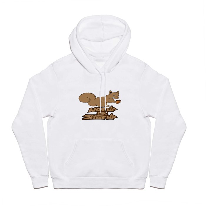 nut up or shut up Hoody