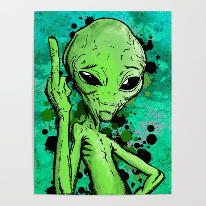 Alien middle finger Fuck Off illustration Poster