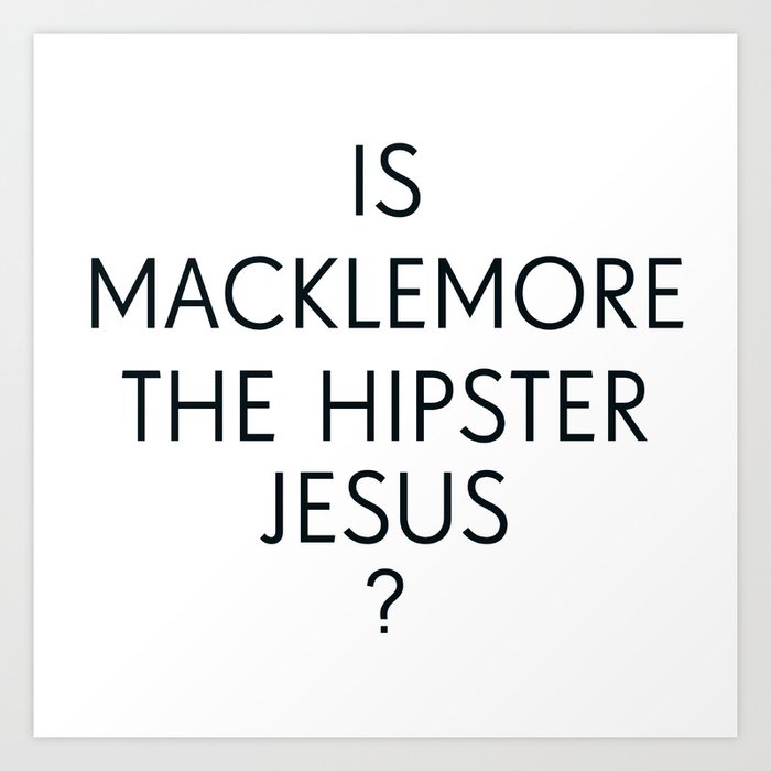 Macklemore Jesus Art Print