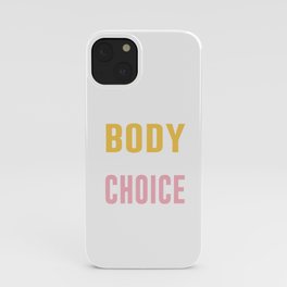 my body my choice iPhone Case