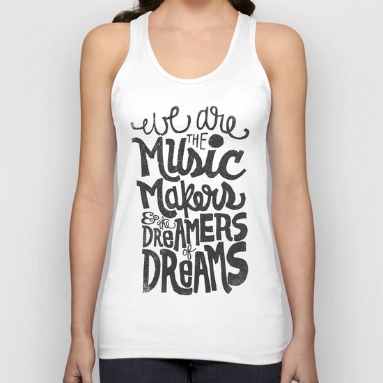 WE ARE THE MUSIC MAKERS... Unisex Tank Top