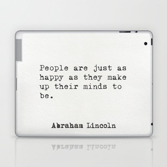 Abraham Lincoln quote  Laptop & iPad Skin