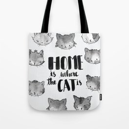HOME is where the CAT is - black and white Tote Bag