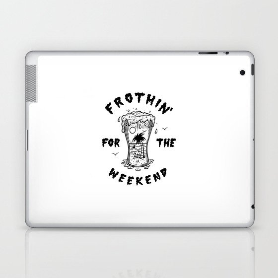 Frothin' for the Weekend Laptop & iPad Skin
