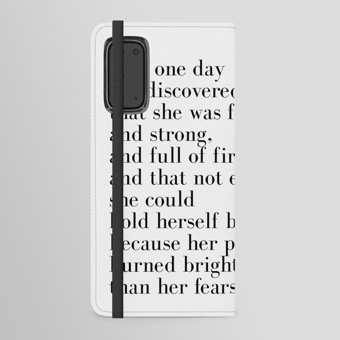And one day she discovered that she was fierce Android Wallet Case