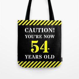 [ Thumbnail: 54th Birthday - Warning Stripes and Stencil Style Text Tote Bag ]