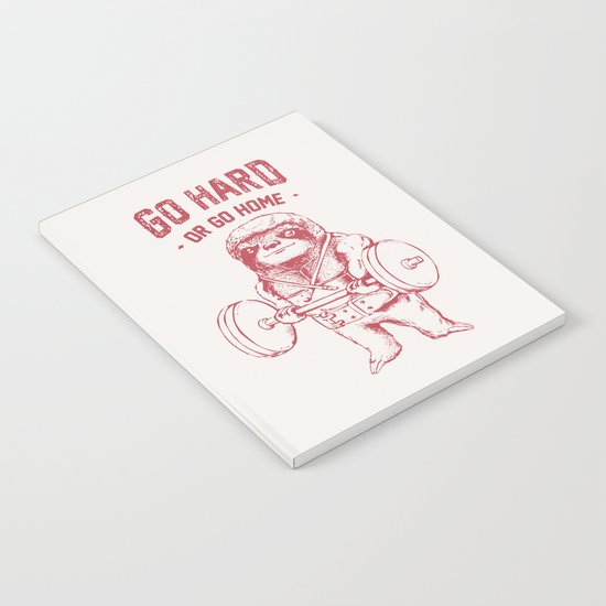 Go Hard or Go Home Sloth Notebook