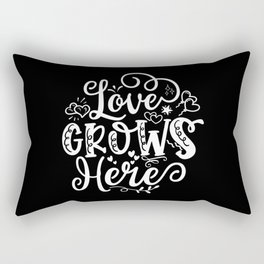 Love Grows Here Rectangular Pillow