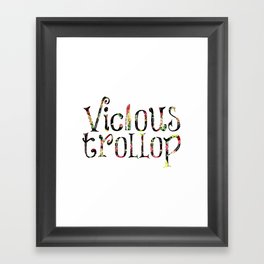 Vicious Trollop Framed Art Print