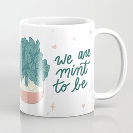Mint To Be Coffee Mug