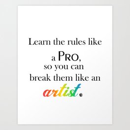 Learn the Rules Art Print