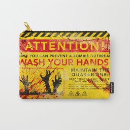 Prevent Zombie Outbreak: Wash your hands! Carry-All Pouch